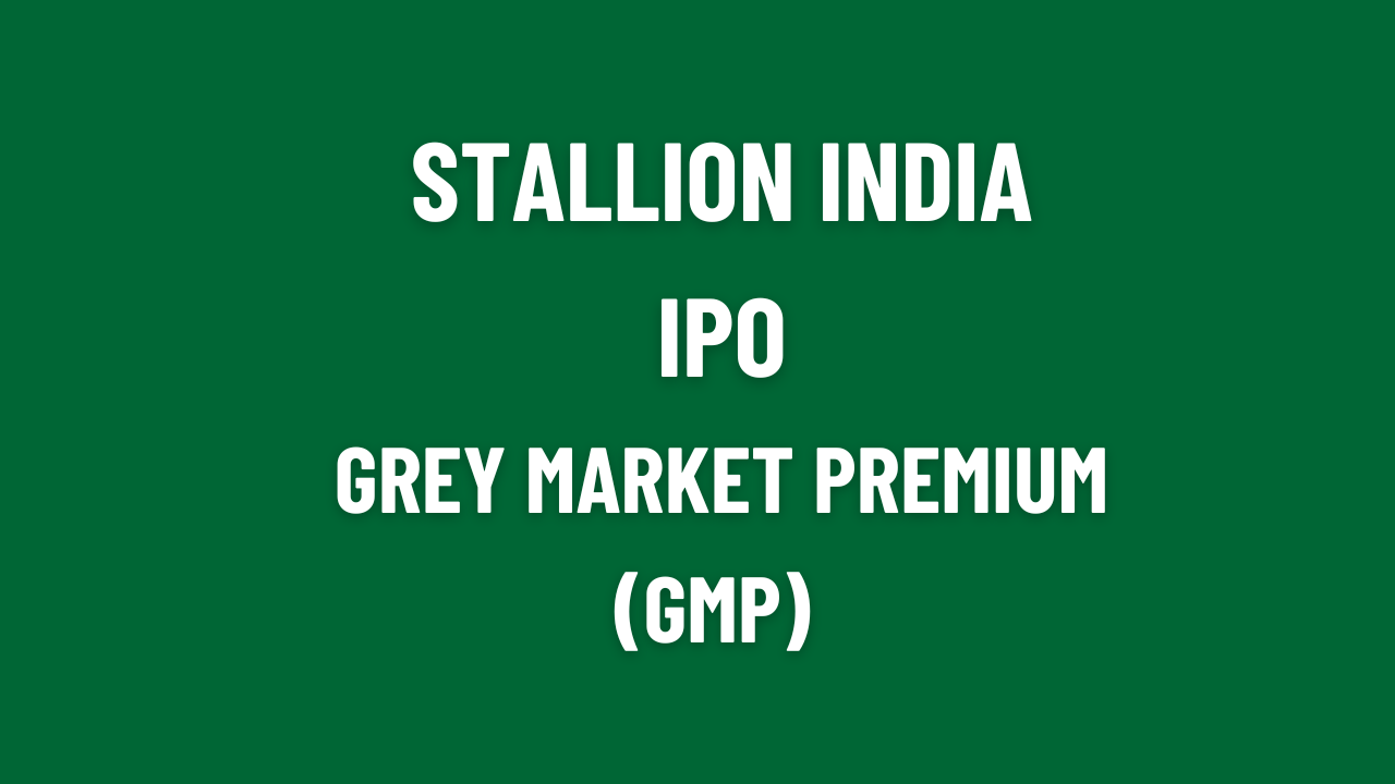 Stallion India IPO GMP Today, Latest Grey Market Premium